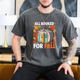 All Booked For Fall Book Pumpkin Autumn Thanksgiving Teacher Men's Comfort Colors T-Shirt Pepper