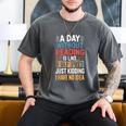 A Day Without Reading I Have No Idea Book Lovers Men's Comfort Colors T-Shirt Pepper A Day Without Reading I Have No Idea Book Lovers Men's Comfort Colors T-Shirt Pepper
