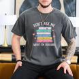 Don't Ask Me What I'm Reading Bookish Smutt Reader Men's Comfort Colors T-Shirt Pepper