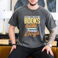 Everything I Need Is Books & Dogs Reader Book Read Reading Men's Comfort Colors T-Shirt Pepper