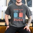 I'm So Glad We'Re On The Same Page Book Lover Writer Men's Comfort Colors T-Shirt Pepper