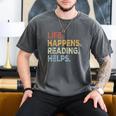 Life Happens Reading Helps Book Lovers Vinage Men's Comfort Colors T-Shirt Pepper