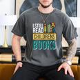 I Still Read Childrens Books Bibliophile Reader Men's Comfort Colors T-Shirt Pepper