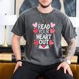 Read Your Heart Out Teacher Reading Book Love Valentines Day Men's Comfort Colors T-Shirt Pepper Read Your Heart Out Teacher Reading Book Love Valentines Day Men's Comfort Colors T-Shirt Pepper