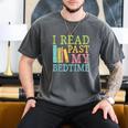 I Read Past My Bedtime Book Quote Humor Men's Comfort Colors T-Shirt Pepper I Read Past My Bedtime Book Quote Humor Men's Comfort Colors T-Shirt Pepper