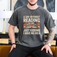 Retro A Day Without Reading Is Like Just Kidding Book Lover Men's Comfort Colors T-Shirt Pepper