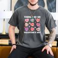 Things I Do On Valentines's Day Book Lover Candy Heart Men's Comfort Colors T-Shirt Pepper Things I Do On Valentines's Day Book Lover Candy Heart Men's Comfort Colors T-Shirt Pepper
