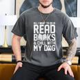 All I Want To Do Is Read Books Reading Dog Lovers Men's Comfort Colors T-Shirt Pepper All I Want To Do Is Read Books Reading Dog Lovers Men's Comfort Colors T-Shirt Pepper
