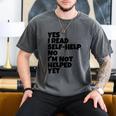 Yes I Read Self-Help No I’m Not Helped Yet Book Lover Men's Comfort Colors T-Shirt Pepper
