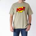 POW -Adults Kids Comic Book Cartoon Pop Art Novelty Sarcastic Men's Comfort Colors T-Shirt Khaki POW -Adults Kids Comic Book Cartoon Pop Art Novelty Sarcastic Men's Comfort Colors T-Shirt Khaki