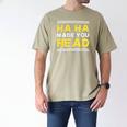 Reading Literacy Ha Ha Made You Read Book Lover Joke Men's Comfort Colors T-Shirt Khaki