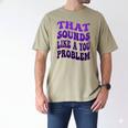 That Sounds Like A You Problem Groovy Introvert Raglan Baseball Tee Men's Comfort Colors T-Shirt Khaki That Sounds Like A You Problem Groovy Introvert Raglan Baseball Tee Men's Comfort Colors T-Shirt Khaki
