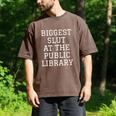 Biggest Slut At The Public Library Sarcastic Book Pun Men's Comfort Colors T-Shirt Espresso Biggest Slut At The Public Library Sarcastic Book Pun Men's Comfort Colors T-Shirt Espresso
