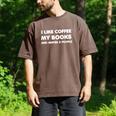 I Like Coffee My Books And Maybe Like 3 People Men's Comfort Colors T-Shirt Espresso I Like Coffee My Books And Maybe Like 3 People Men's Comfort Colors T-Shirt Espresso