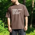 Imagine Being Afraid Of Drag Queens And Books Classic Men's Comfort Colors T-Shirt Espresso