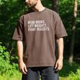 Read Books Lift Weights Fight Fascists Reading Activism Men's Comfort Colors T-Shirt Espresso