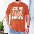 Ask Me About The Book Of Mormon Men's Comfort Colors T-Shirt Yam Ask Me About The Book Of Mormon Men's Comfort Colors T-Shirt Yam