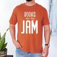 Books Are My Jam Graphic For Introverts Men's Comfort Colors T-Shirt Yam Books Are My Jam Graphic For Introverts Men's Comfort Colors T-Shirt Yam