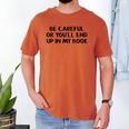 Be Careful Or You’Ll End Up In My Book Men's Comfort Colors T-Shirt Yam