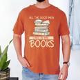 All The Good Men Are In My Books Romance Novel Men's Comfort Colors T-Shirt Yam