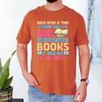 Once Upon A Time There Was A Girl Who Really Loved Books It Men's Comfort Colors T-Shirt Yam