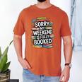 Sorry My Weekend Is Fully Booked Book Lovers Present Men's Comfort Colors T-Shirt Yam Sorry My Weekend Is Fully Booked Book Lovers Present Men's Comfort Colors T-Shirt Yam
