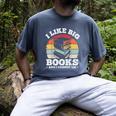 I LIKE BIG BOOKS AND I CANNOT LIE Book Lover Print Men's Comfort Colors T-Shirt Denim I LIKE BIG BOOKS AND I CANNOT LIE Book Lover Print Men's Comfort Colors T-Shirt Denim
