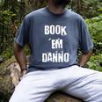 Book 'Em Danno Men's Comfort Colors T-Shirt Denim