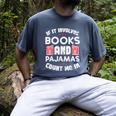 Books Pajamas Read Reading Book Librarian Women Girls Men's Comfort Colors T-Shirt Denim