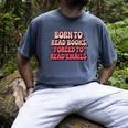 Born To Read Books Forced To Read Emails Groovy Reading Men's Comfort Colors T-Shirt Denim