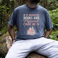 If It Involves Books & Pajamas Count Me In Cute Pajama Night Men's Comfort Colors T-Shirt Denim