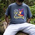 If You Need Me Owl Be Reading Book Lover Reading Bookworm Men's Comfort Colors T-Shirt Denim If You Need Me Owl Be Reading Book Lover Reading Bookworm Men's Comfort Colors T-Shirt Denim