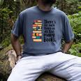 There Is No Such Thing As Too Many Books Book Lover Men's Comfort Colors T-Shirt Denim There Is No Such Thing As Too Many Books Book Lover Men's Comfort Colors T-Shirt Denim