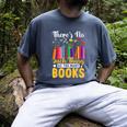 There's No Such Thing As Too Many Books Men's Comfort Colors T-Shirt Denim There's No Such Thing As Too Many Books Men's Comfort Colors T-Shirt Denim