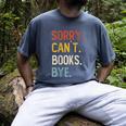 Sorry Can't Books Bye Shirts Books Lovers Men's Comfort Colors T-Shirt Denim Sorry Can't Books Bye Shirts Books Lovers Men's Comfort Colors T-Shirt Denim