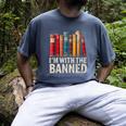 Support Banned Books Freedom I'm With The Banned Men's Comfort Colors T-Shirt Denim Support Banned Books Freedom I'm With The Banned Men's Comfort Colors T-Shirt Denim