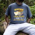 That’s What I Do Read Books I Drink Tea And I Forget Things Men's Comfort Colors T-Shirt Denim