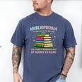 Abibliophobia Bibliophilia Abibliophobia Book Lovers Men's Comfort Colors T-Shirt Blue Jean Abibliophobia Bibliophilia Abibliophobia Book Lovers Men's Comfort Colors T-Shirt Blue Jean