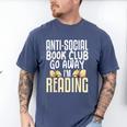 Anti Social Book Club Go Away I'm Reading Men's Comfort Colors T-Shirt Blue Jean