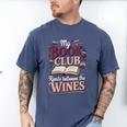 My Book Club Reads Between The Wines Men's Comfort Colors T-Shirt Blue Jean