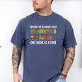 Bookcase Driving My Husband Crazy One Book At A Time Men's Comfort Colors T-Shirt Blue Jean Bookcase Driving My Husband Crazy One Book At A Time Men's Comfort Colors T-Shirt Blue Jean