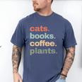 Cats Books Coffee Plants Gardening Mama Mom Mothers Men's Comfort Colors T-Shirt Blue Jean Cats Books Coffee Plants Gardening Mama Mom Mothers Men's Comfort Colors T-Shirt Blue Jean