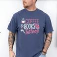 Coffee Lover Shirt Coffee And Books And Tattoos Men Women Men's Comfort Colors T-Shirt Blue Jean Coffee Lover Shirt Coffee And Books And Tattoos Men Women Men's Comfort Colors T-Shirt Blue Jean