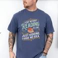 A Day Without Reading Is Like Book Lover Bookworm Men's Comfort Colors T-Shirt Blue Jean A Day Without Reading Is Like Book Lover Bookworm Men's Comfort Colors T-Shirt Blue Jean