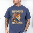 In My Dream World Books Are Free Chocolate Is Healthy Men's Comfort Colors T-Shirt Blue Jean