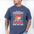 In My Dream World Books Are Free And Reading Make You Men's Comfort Colors T-Shirt Blue Jean