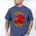 Easily Distracted By Dragons And Books Reading Men's Comfort Colors T-Shirt Blue Jean Easily Distracted By Dragons And Books Reading Men's Comfort Colors T-Shirt Blue Jean