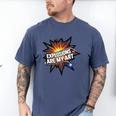 Explosions Are My Art Comic Book Boom Men's Comfort Colors T-Shirt Blue Jean Explosions Are My Art Comic Book Boom Men's Comfort Colors T-Shirt Blue Jean