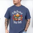 Fully Booked This Fall Men's Comfort Colors T-Shirt Blue Jean Fully Booked This Fall Men's Comfort Colors T-Shirt Blue Jean