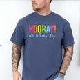 Hooray It's Library Day Teacher Reader Books Back To School Men's Comfort Colors T-Shirt Blue Jean Hooray It's Library Day Teacher Reader Books Back To School Men's Comfort Colors T-Shirt Blue Jean